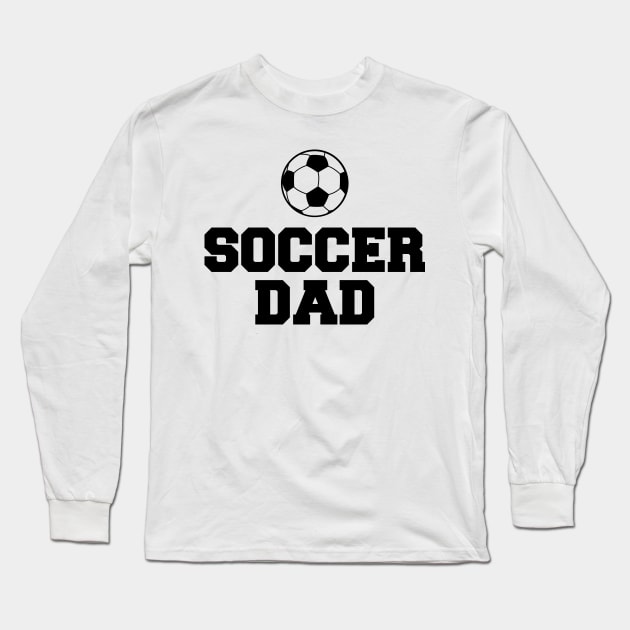 Soccer Dad Long Sleeve T-Shirt by KC Happy Shop